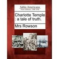 thumbnail image 1 of Charlotte Temple: A Tale of Truth. (Paperback), 1 of 1