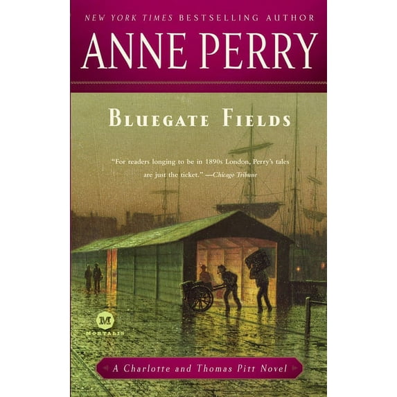 Charlotte and Thomas Pitt Bluegate Fields, Book 6, (Paperback)