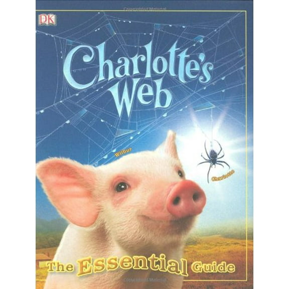 Pre-Owned Charlotte's Web: The Essential Guide Hardcover