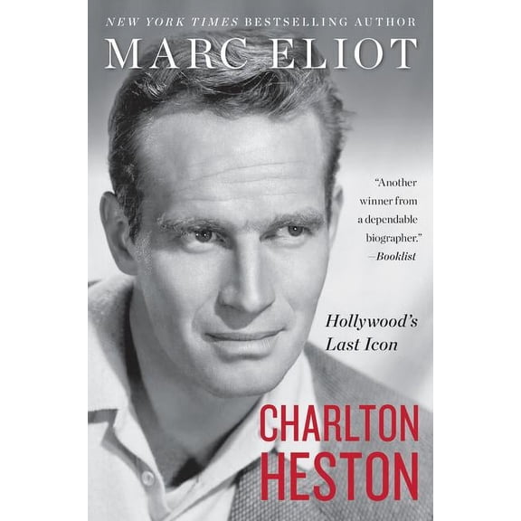Charlton Heston : Hollywood's Last Icon (Paperback)