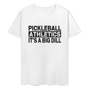 Charlylifestyle Unisex Pickleball Athletics It’S A Big Dill Short Sleeve T-shirt for Men and Women