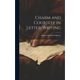 thumbnail image 1 of Charm and Courtesy in Letter-Writing (Hardcover), 1 of 1