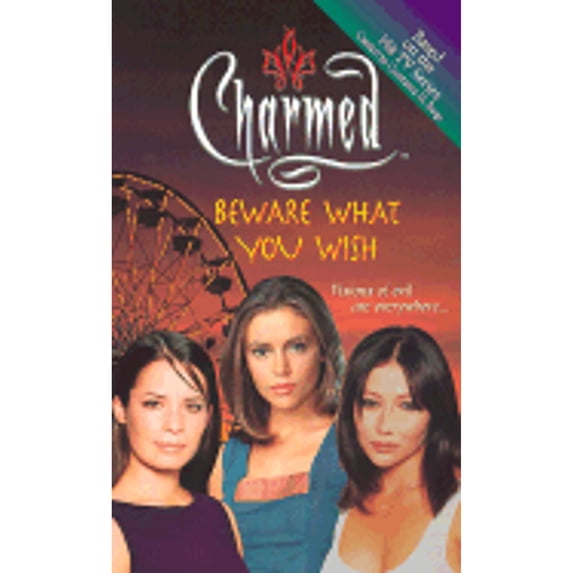 Pre-Owned Beware What You Wish (Charmed) (Unknown) 0743412389 9780743412384