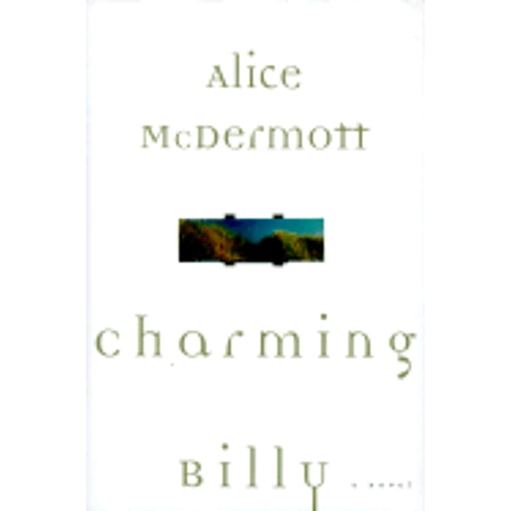 Charming Billy (Hardcover) by Alice McDermott