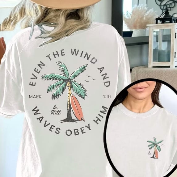 Charming "Even the Wind and Waves Obey Him" Religious - Inspired Graphic Tees Witty Print T - shirts With Palm Tree, Surfboard & Biblical Text Design Comfy Short Sleeve Casual Daily Shirts