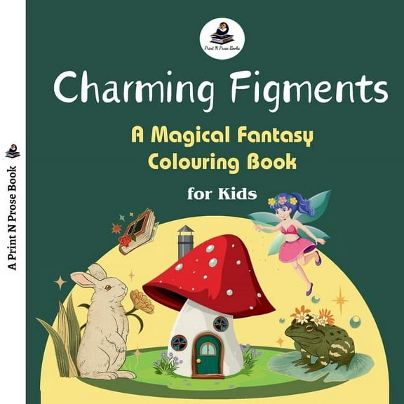 Charming Figments: A Magical Fantasy Colouring Book for Kids - Imaginative Coloring Book for 5 to 8 Years Old, (Paperback)