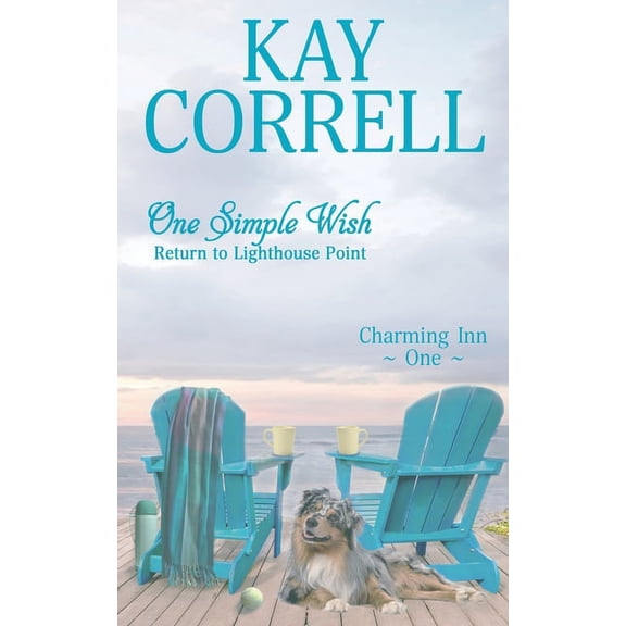 Charming Inn One Simple Wish: Return to Lighthouse Point, Book 1, (Paperback)