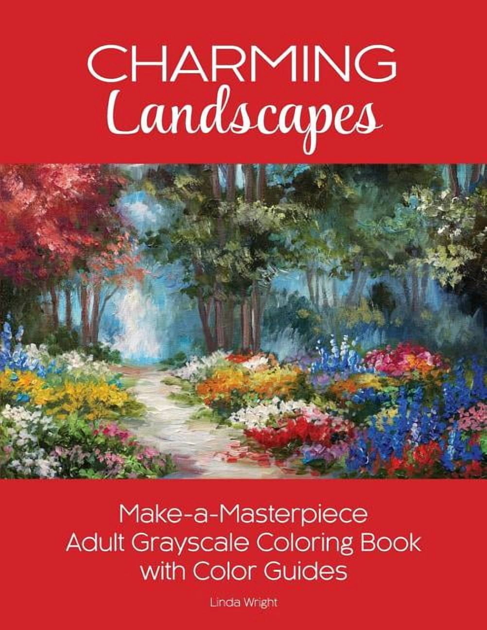 Charming Landscapes: Make-a-Masterpiece Adult Grayscale Coloring Book with Color Guides (Paperback)
