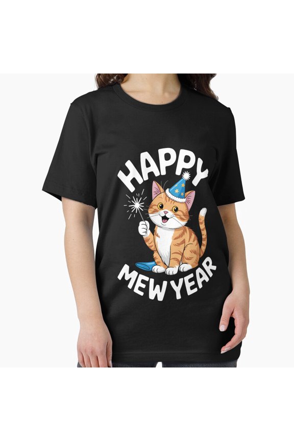 Charming New Year Eve Cat Happy Mew Year Cute Pun Art Unisex T-Shirt , up to Size 5XL
