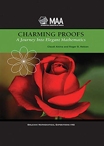 Elegant Math Pre-Owned Charming Proofs: A Journey into Elegant Mathematics (Dolciani ...