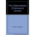 thumbnail image 1 of Pre-Owned Pre-Owned The Gatecrashers (Charnwood Library) Hardcover, 1 of 1