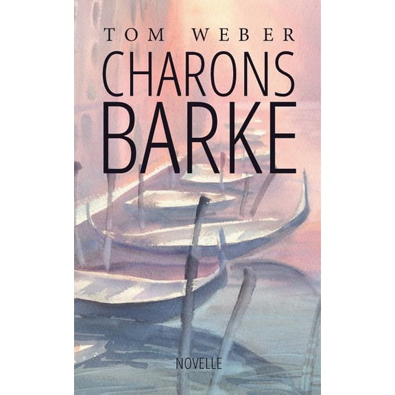 Charons Barke: Novelle, (Paperback)