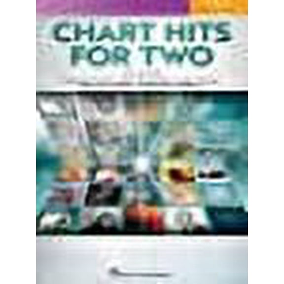 Chart Hits for Two: Easy Instrumental Duets for Two - Flute Edition