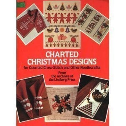Pre-Owned Charted Christmas Designs for Counted Cross-Stitch and Other Needlecrafts : From the Archives of the Lindberg Press (Paperback) 9780486243566