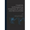 thumbnail image 1 of Charter, Supplemental Charters, By-laws and Regulations; 1910 (Paperback), 1 of 1