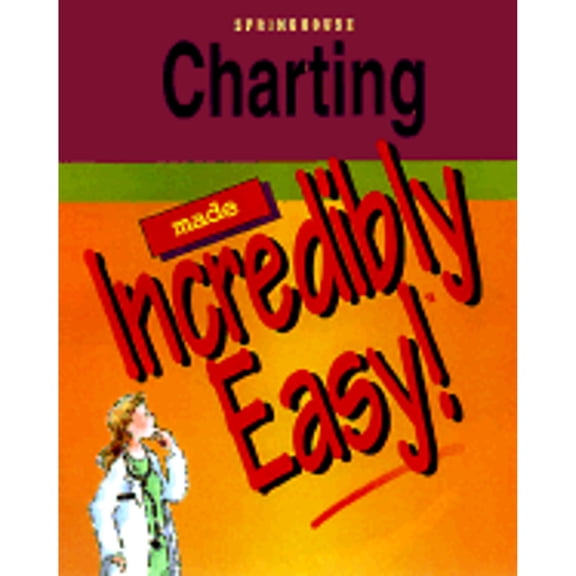 Pre-Owned Charting Made Incredibly Easy! (Paperback) by Springhouse