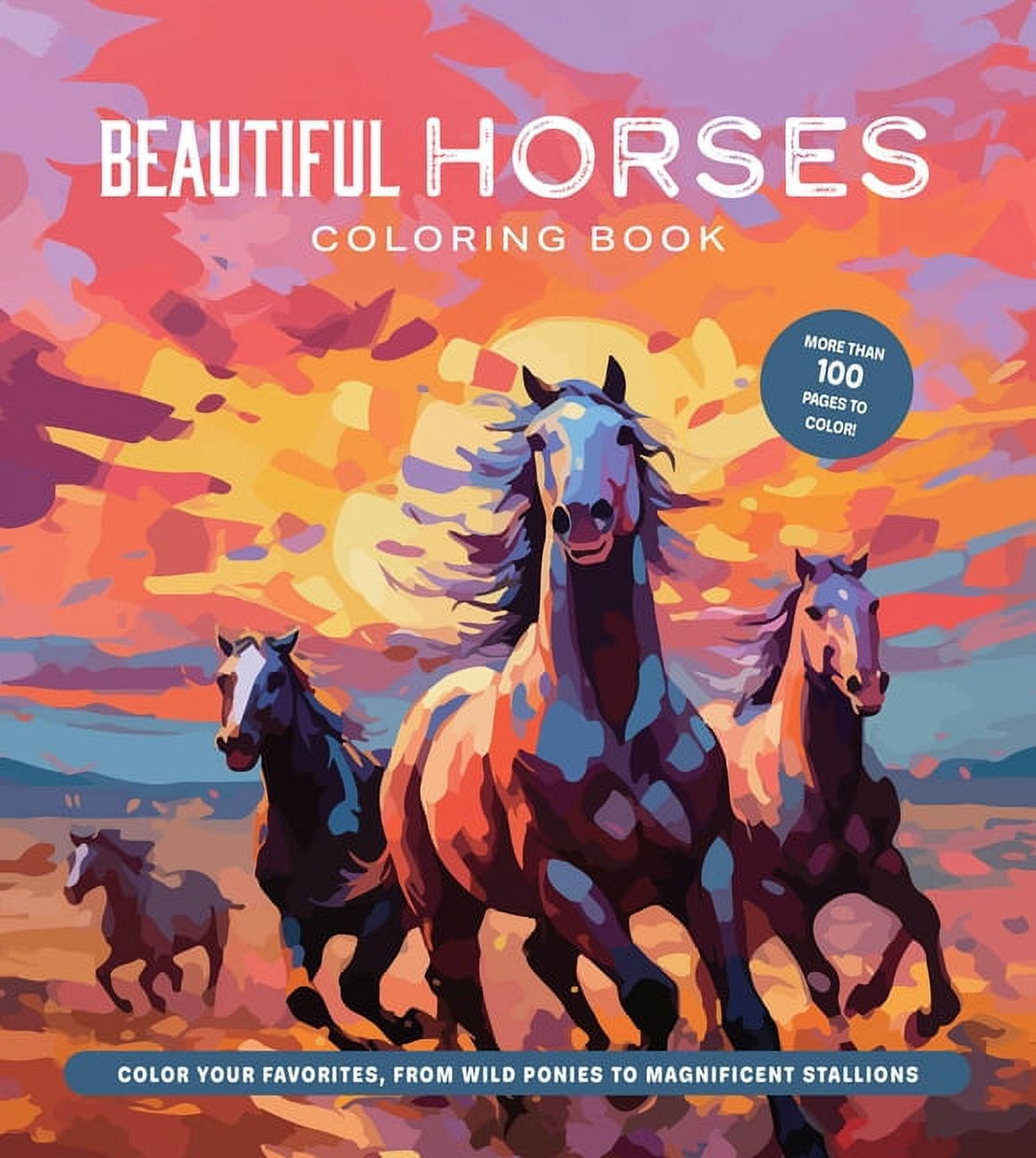 Beautiful Horses Coloring Book: Color Your Favorites, from Wild Ponies to Magnificent Clydesdales (Paperback) by Editors of Chartwell Books