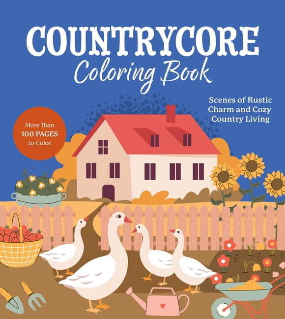 Chartwell Coloring Books Countrycore Coloring Book: Scenes of Rustic Charm and Cozy Country Living, (Paperback)