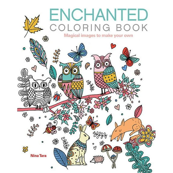 Chartwell Coloring Books: Enchanted Coloring Book : Magical images to make your own (Series #25) (Paperback)