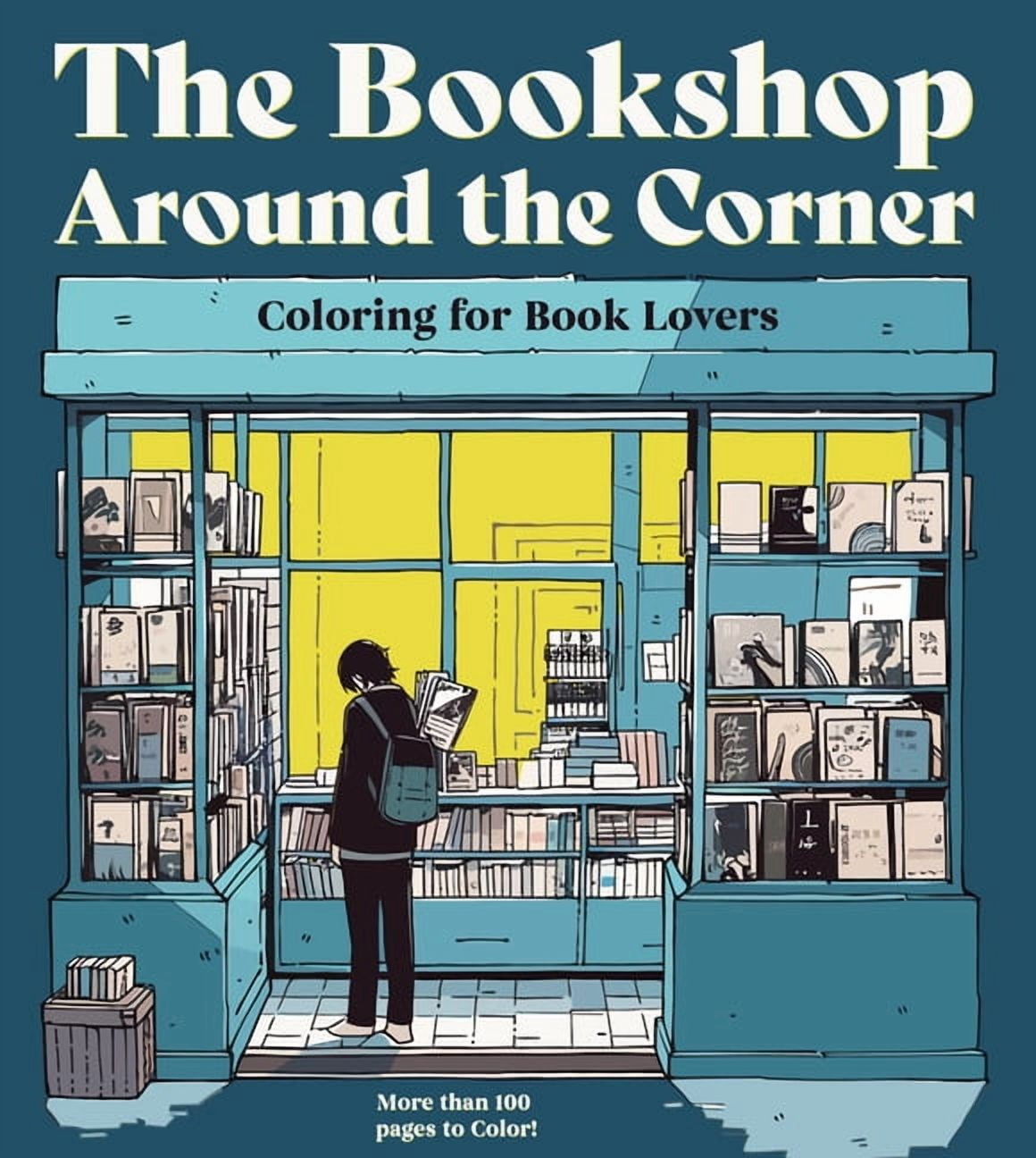 Chartwell Coloring Books The Bookshop Around the Corner Coloring Book: Coloring for Book Lovers, (Paperback)