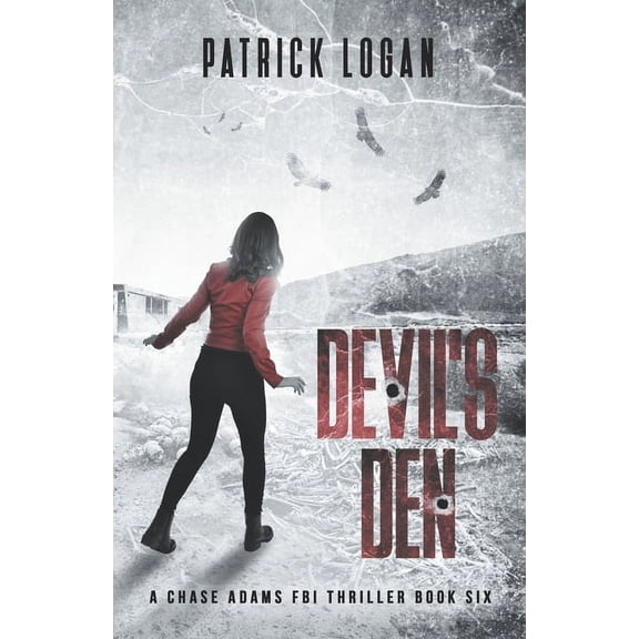 Chase Adams FBI Thriller Devil's Den, Book 6, (Paperback)