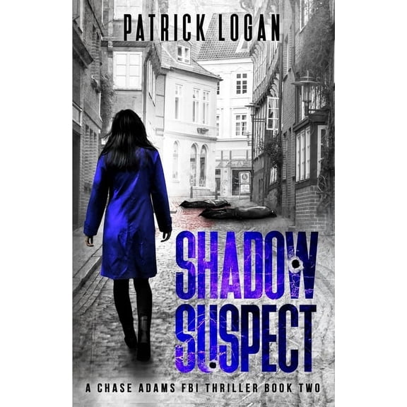 Chase Adams FBI Thriller: Shadow Suspect (Paperback)