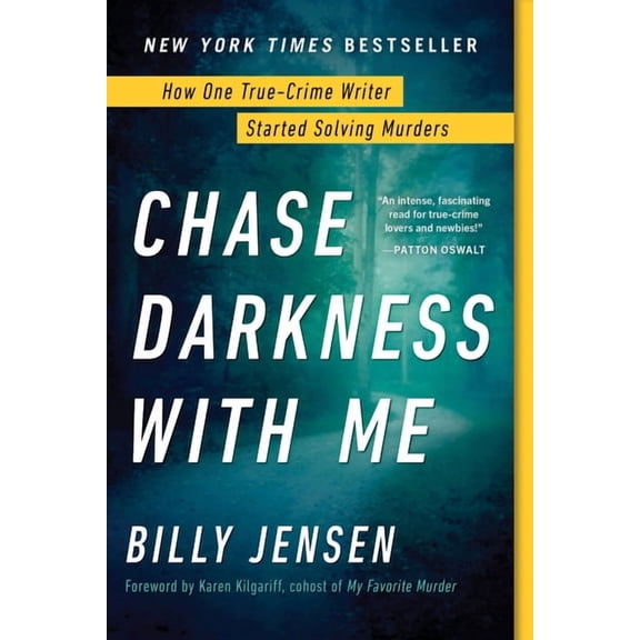 Chase Darkness with Me: How One True-Crime Writer Started Solving Murders, (Paperback)