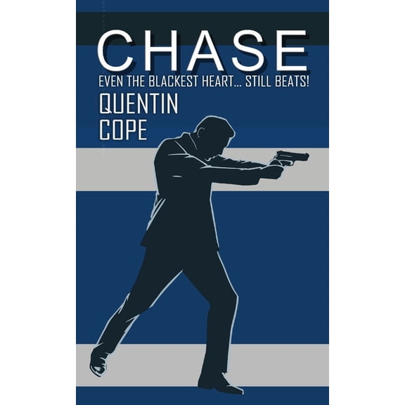 Chase: Even the blackest heart ... still beats!, (Paperback)