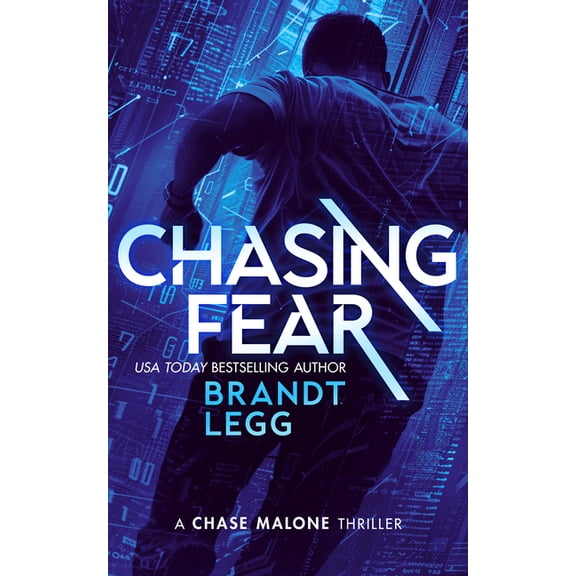Chase Malone Thriller Chasing Fear: An Action Adventure Techno Thriller, Book 11, (Paperback)
