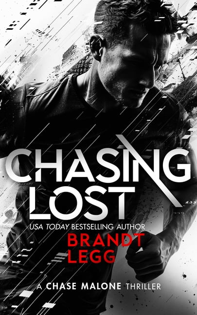 Chase Malone Thriller Chasing Lost: An Action Adventure Techno Thriller, Book 12, (Paperback)