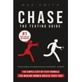 thumbnail image 1 of Chase: The Step-By-Step Texting Guide To Attract Jaw Dropping Women: The Ultimate Dating Book For Men, (Paperback), 1 of 1
