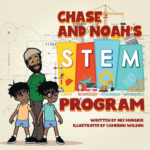 Chase and Noah's S.T.E.M. Project, (Paperback)