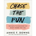 thumbnail image 1 of Chase the Fun: 100 Days to Discover Fun Right Where You Are, (Hardcover), 1 of 1