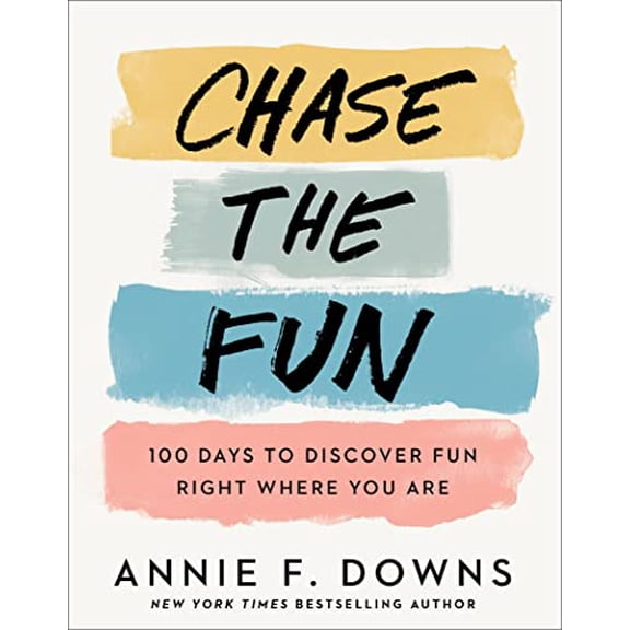 Pre-Owned Chase the Fun: 100 Days to Discover Fun Right Where You Are (Hardcover) 0800738764 9780800738761