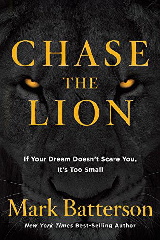 Pre-Owned Chase the Lion: If Your Dream Doesnt Scare You, Its Too Small Hardcover Mark Batterson
