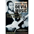 thumbnail image 1 of Pre-Owned Chasin' That Devil Music, Searching for the Blues: With Online Resource [With 15-Song CD] (Paperback) 0879305525 9780879305529, 1 of 1