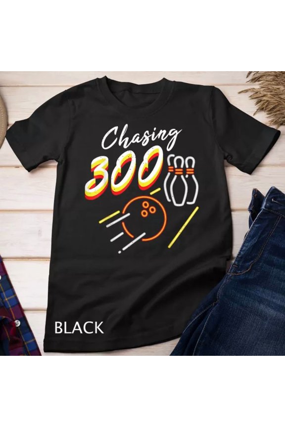Chasing 300 Gift Design For Bowling Fans Unisex T-Shirt