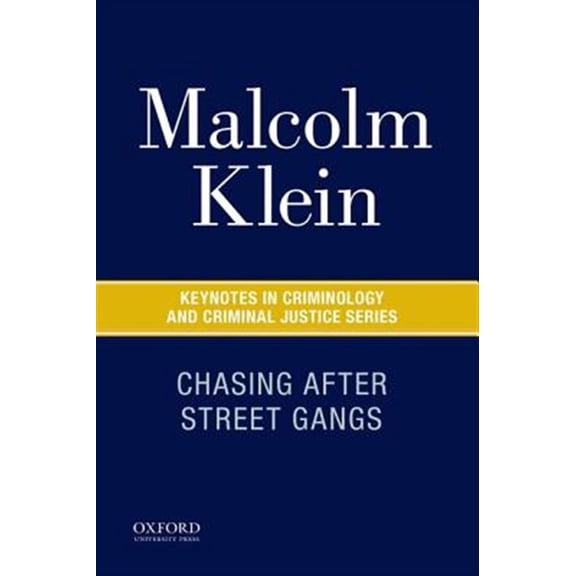 Pre-Owned Chasing After Street Gangs: A Forty-Year Journey (Keynotes in Criminology and Criminal Justice) Paperback