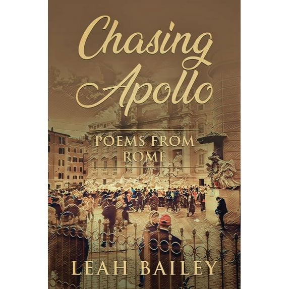 Chasing Apollo: Poems from Rome, (Paperback)