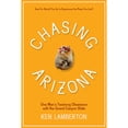 thumbnail image 1 of Pre-Owned Chasing Arizona: One Man's Yearlong Obsession with the Grand Canyon State (Paperback) 0816528926 9780816528929, 1 of 1