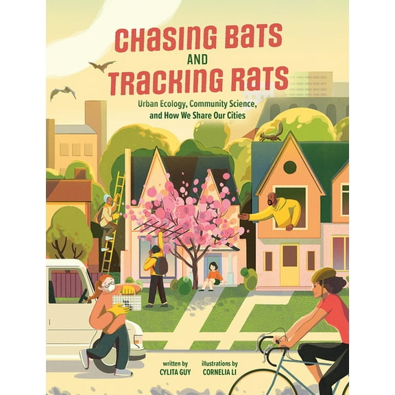 Pre-Owned Chasing Bats and Tracking Rats: Urban Ecology, Community Science, and How We Share Our (Paperback 9781773215396) by Dr. Cylita Guy