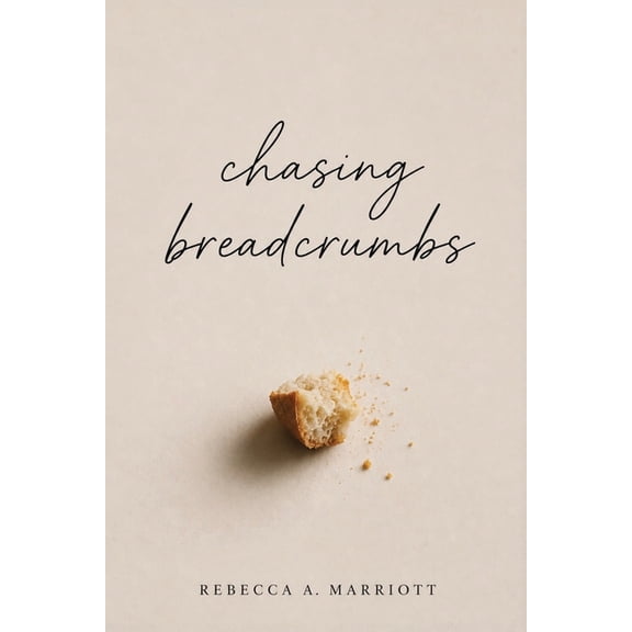 Chasing Breadcrumbs, (Paperback)