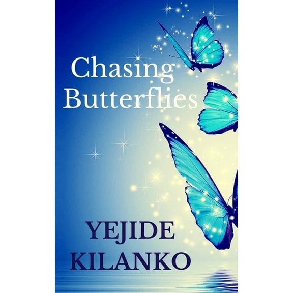 Chasing Butterflies