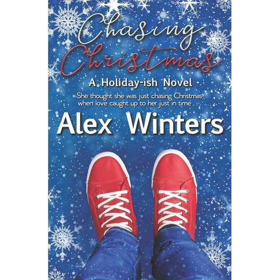 Chasing Christmas: A Holiday-ish Novel (Paperback)