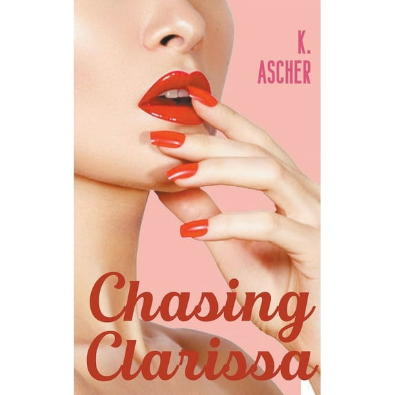 Chasing Clarissa, (Paperback)