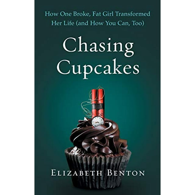 Pre-Owned Chasing Cupcakes: How One Broke, Fat Girl Transformed Her Life (and How You Can, Too) Paperback
