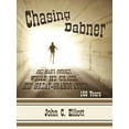 thumbnail image 1 of Chasing Dabner: One Man's Journey While He Chases His Great-Grandfather, (Paperback), 1 of 1