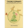 thumbnail image 1 of Pre-Owned Chasing Elephants : Healing Psychologically With Buddhist Wisdom (Paperback) 0970158505 9780970158505, 1 of 1