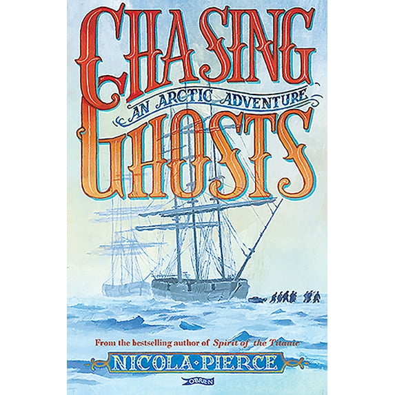 Chasing Ghosts: An Arctic Adventure (Paperback)
