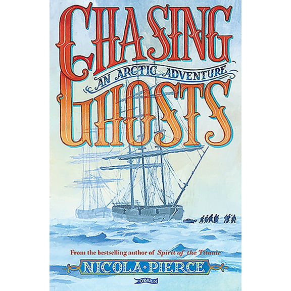 Chasing Ghosts: An Arctic Adventure (Paperback)